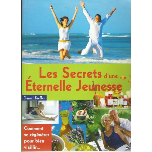les secrets d'une éternelle jeunesse