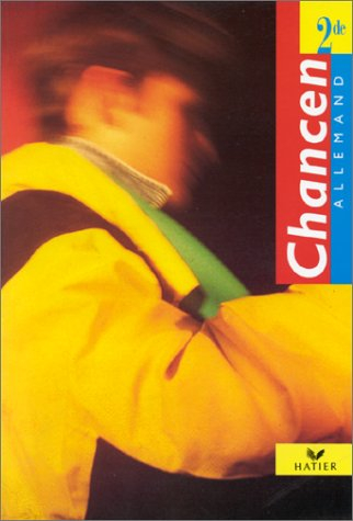 Chancen allemand 2de. Vol. 1. LV1, LV2