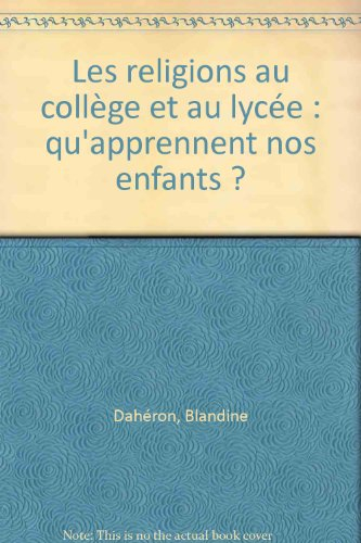 Les religions au collège et au lycée : qu'apprennent nos enfants ?