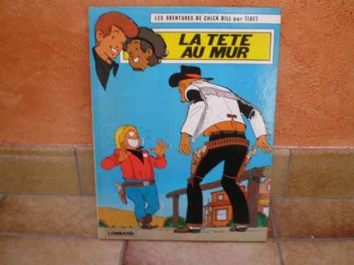 chick bill la tete au mur par tibet edit du lombard de 1981