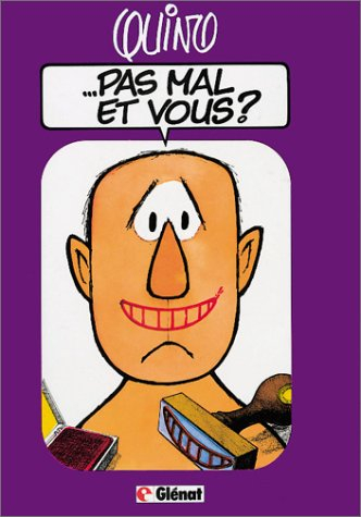 quino, tome 1 : pas mal et vous ?
