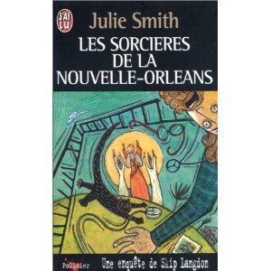 Les sorcières de la Nouvelle-Orléans : une enquête de Skip Langdon