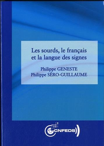 Les sourds, le français et la langue des signes