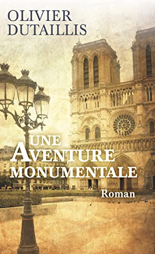 Une aventure monumentale