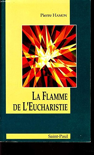 La Flamme de l'eucharistie