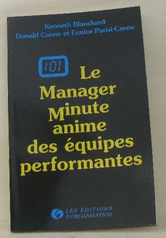 Le Manager Minute anime des équipes performantes