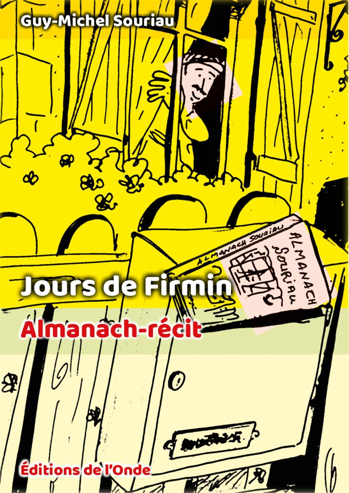 Jours de Firmin : almanach-récit