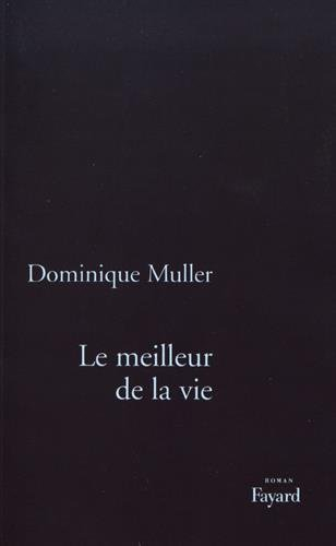 Le meilleur de la vie