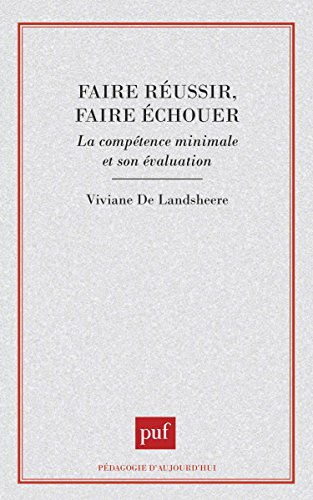 Faire réussir, faire échouer : la compétence minimale et son évaluation