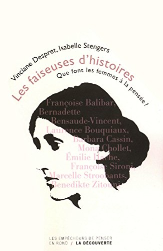 Les faiseuses d'histoires : que font les femmes à la pensée ?
