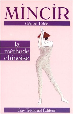mincir : la méthode chinoise