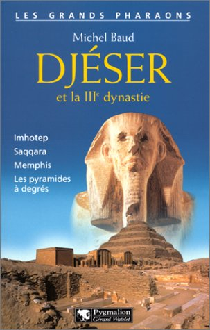 djéser et la iiie dynastie