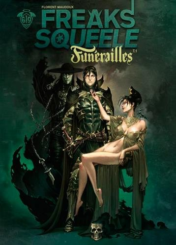 Freaks' squeele : Funérailles. Vol. 1. Fortunate sons