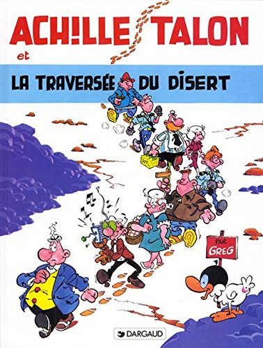 Achille Talon. Vol. 32. La traversée du disert