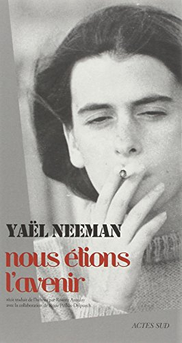 Nous étions l'avenir : récit