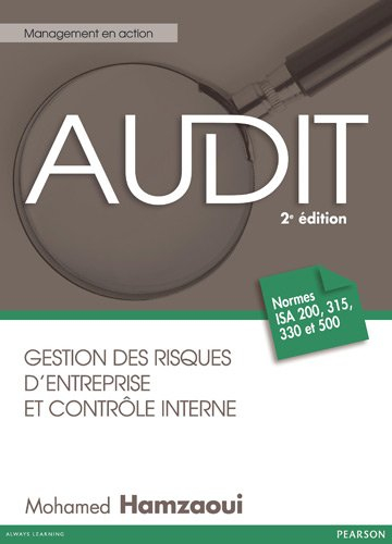 Audit : gestion des risques d'entreprise et contrôle interne : normes ISA 200, 215, 330 et 500