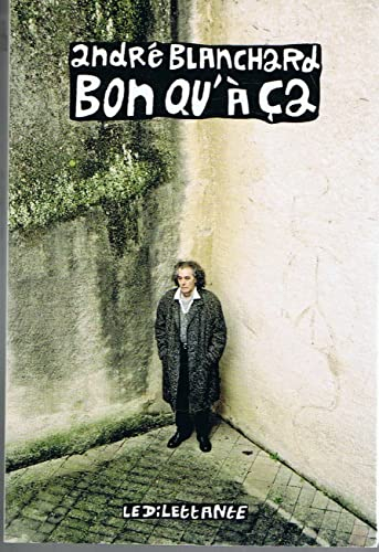 Bon qu'à ça : carnets et chroniques 1988-2002