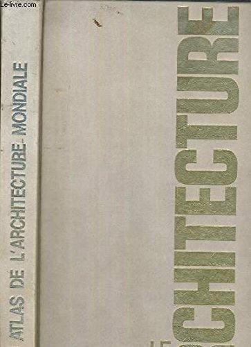 le grand atlas de l'architecture mondiale