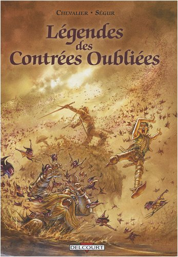 Légendes des contrées oubliées : intégrale