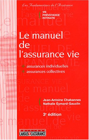 Le manuel de l'assurance-vie