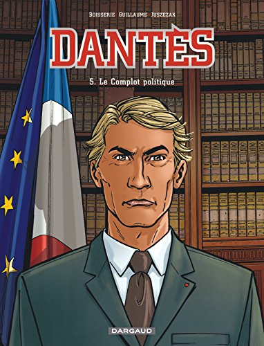 Dantès. Vol. 5. Le complot politique
