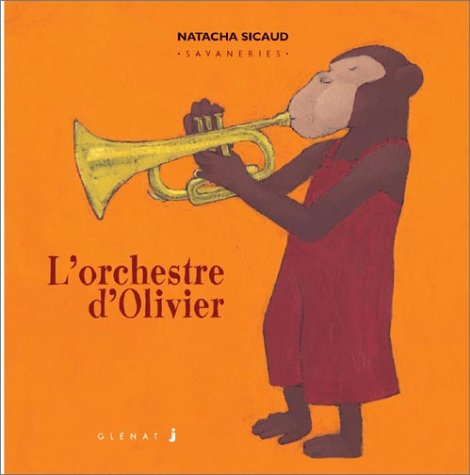 Savaneries. Vol. 5. L'orchestre d'Olivier