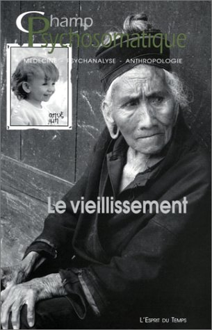 Champ psychosomatique, n° 24. Le vieillissement