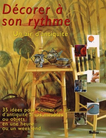 Un art d'antiquité : décorer à son rythme