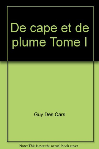 De Cape et de plume. Vol. 1