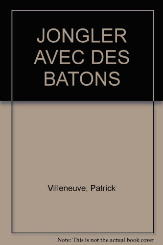jongler avec des bâtons