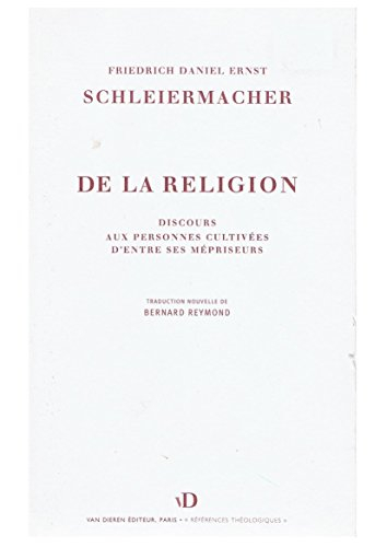 De la religion : discours aux personnes cultivées d'entre ses mépriseurs
