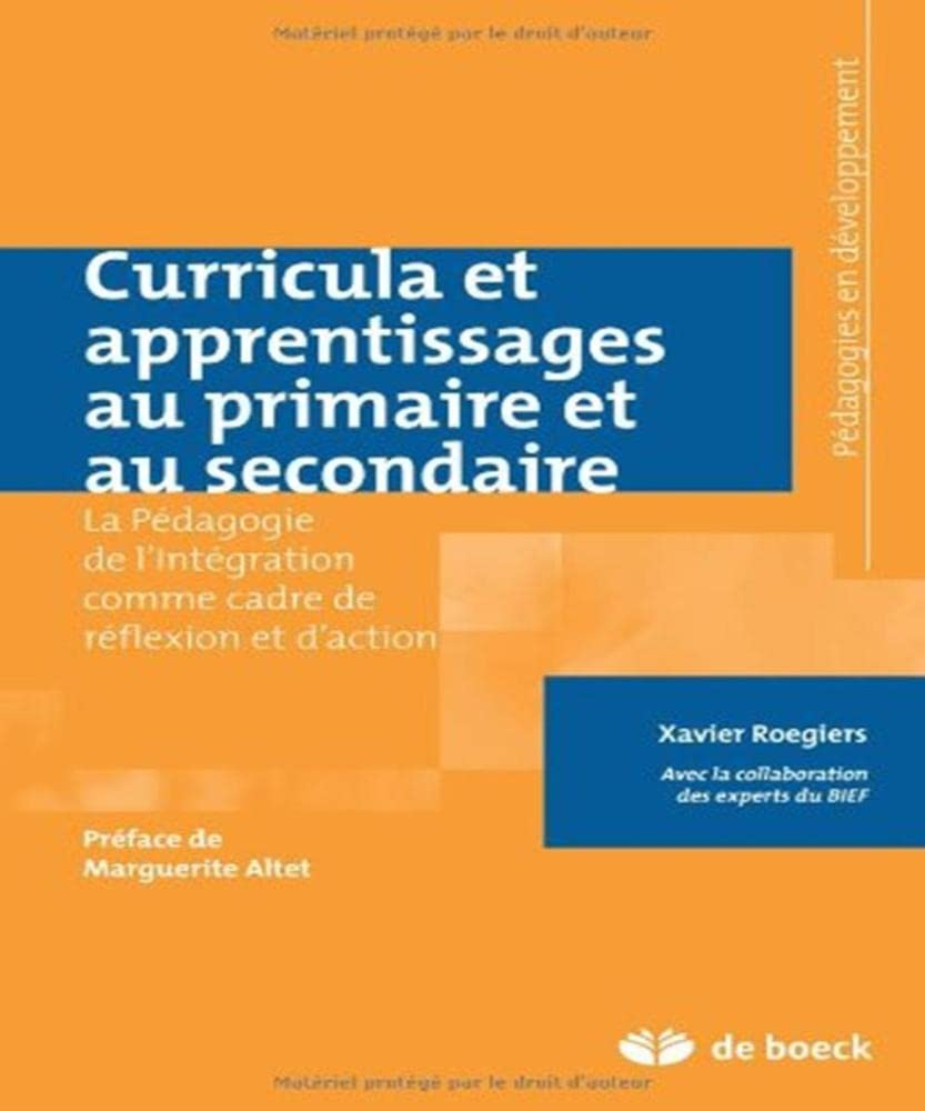 Curricula et apprentissages au primaire et au secondaire : la pédagogie de l'intégration comme cadre