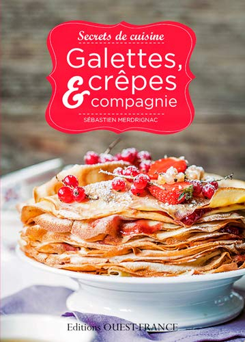 Galettes, crêpes & compagnie