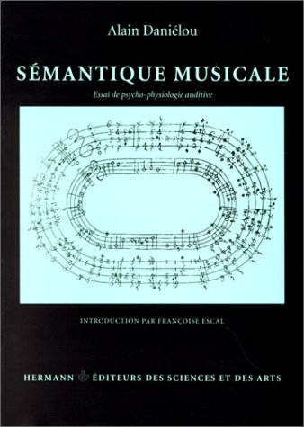 Sémantique musicale : essai de psycho-physiologie auditive