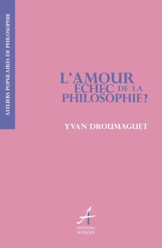 L'amour, échec de la philosophie ?