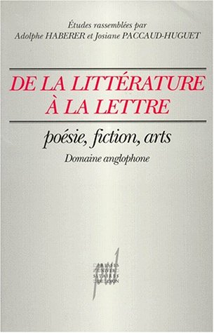 De la littérature à la lettre