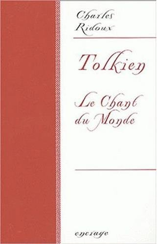 Tolkien : le chant du monde