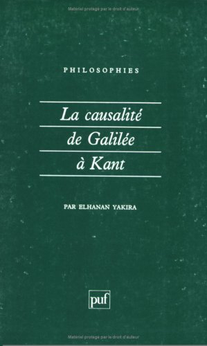 La Causalité de Galilée à Kant