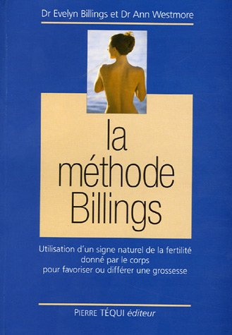 La méthode Billings : utilisation d'un signe naturel de la fertilité donné par le corps pour favoris