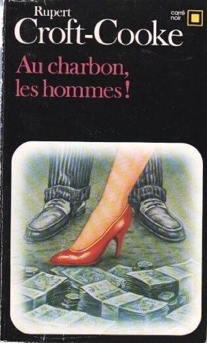 Au charbon, les hommes !