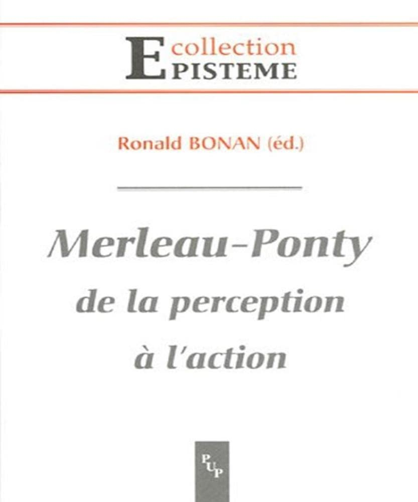 Merleau-Ponty, de la perception à l'action