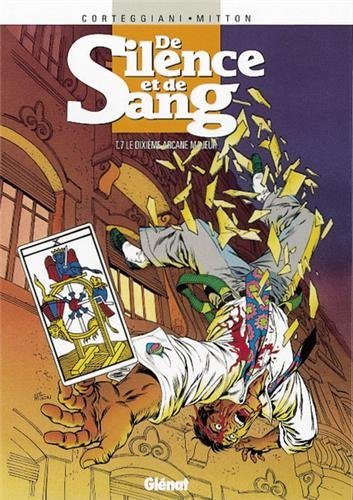 De silence et de sang. Vol. 7. Le dixième arcane majeur