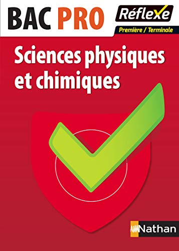 Sciences physiques et chimiques, bac pro première, terminale