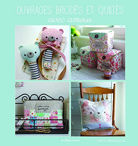 Ouvrages brodés et quiltés avec amour