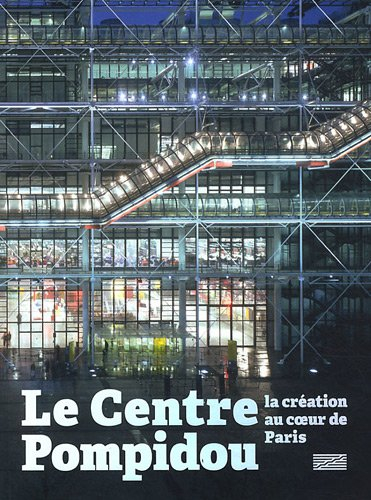 Le Centre Pompidou : la création au coeur de Paris