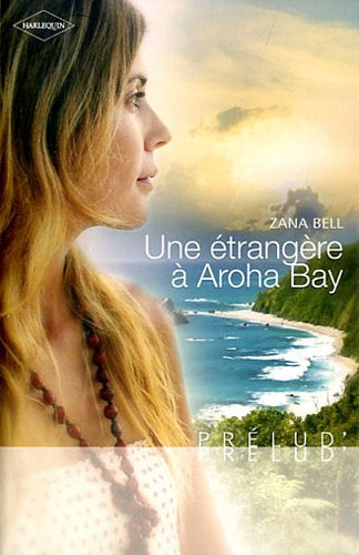 Une étrangère à Aroha Bay