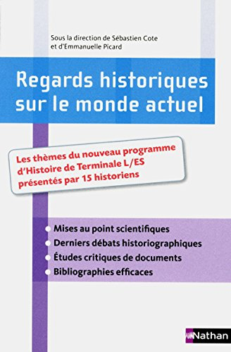 Regards historiques sur le monde actuel : les thèmes du nouveau programme d'histoire de terminale L-