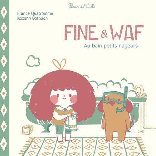 Fine & Waf. Au bain petits nageurs