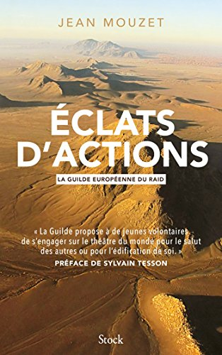 Eclats d'actions : la Guilde européenne du raid