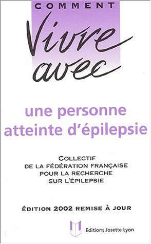 Comment vivre avec une personne atteinte d'épilepsie